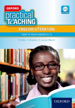 Oxford Practical Teaching English Literature: How to teach Grade 812