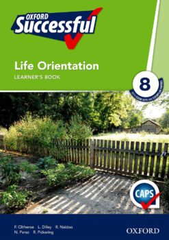 Oxford Successful Life Orientation Grade 8 Learner’s Book (CAPS)