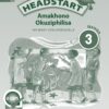 Headstart Amakhono Okuziphilisa Ibanga 3 Incwadi Yokusebenzela (Approved)