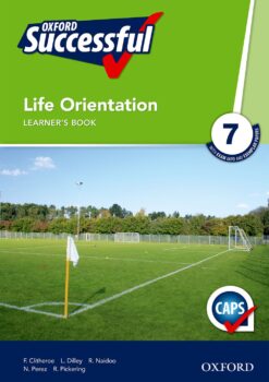 Oxford Successful Life Orientation Grade 7 Learner’s Book (CAPS)