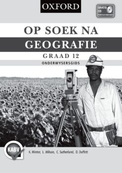 Op Soek na Geografie Graad 12 Onderwysersgids