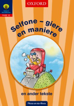 Storieboom Graad 6 Fase 15 Boek 5 Selfone – giere en maniere en ander tekste