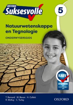 Oxford Suksesvolle Natuurwetenskappe en Tegnologie Graad 5 Onderwysersgids(CAPS)