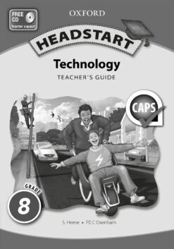 Headstart Technology Grade 8 Teacher’s Guide (CAPS)
