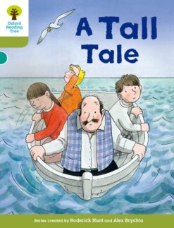 Oxford Reading Tree: Level 7 Decode & Develop A Tall Tale