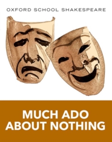 Oxford School Shakespeare: Much Ado About Nothing - 9780198328728