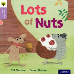 Oxford Reading Tree Traditional Tales Level 1+ Lots of Nuts