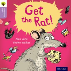 Oxford Reading Tree Traditional Tales Level 1+ Get the Rat