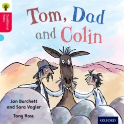 Oxford Reading Tree Traditional Tales Level 4 Tom, Dad & Colin