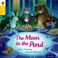 Oxford Reading Tree Traditional Tales Level 5 The Moon in the Pond