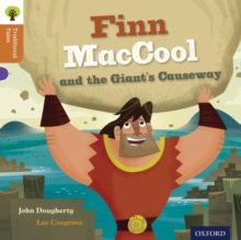 Oxford Reading Tree Traditional Tales: Level 8: Finn Maccool and the Giant's Causeway - 9780198339755