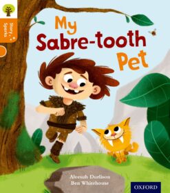 Oxford Reading Tree:Story Sparks Level 6 My Sabre-tooth Pet