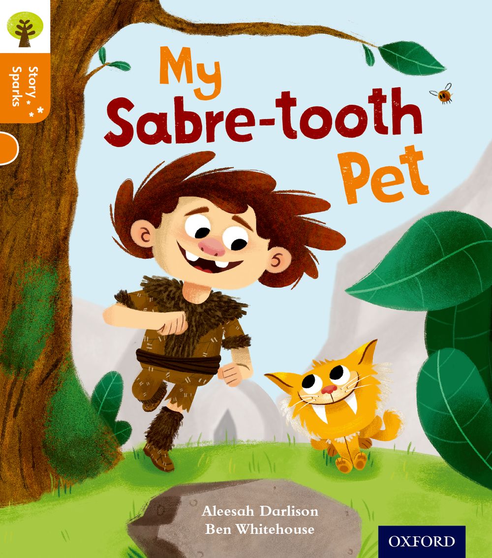 Oxford Reading Tree:Story Sparks Level 6 My Sabre-tooth Pet