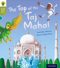 Oxford Reading Tree:Story Sparks Level 7 The Top of the Taj Mahal