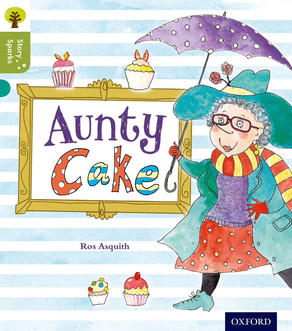 Oxford Reading Tree:Story Sparks Level 7 Aunty Cake