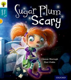Oxford Reading Tree:Story Sparks Level 9 Sugar Plum Scary