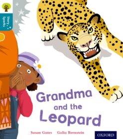 Oxford Reading Tree:Story Sparks Level 9 Grandma and the Leopard