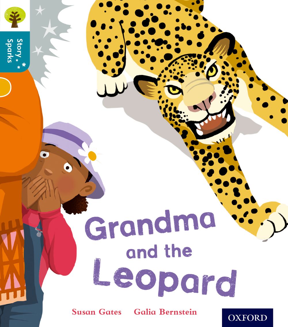 Oxford Reading Tree:Story Sparks Level 9 Grandma and the Leopard