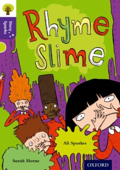 Oxford Reading Tree:Story Sparks Level 11 Rhyme Slime