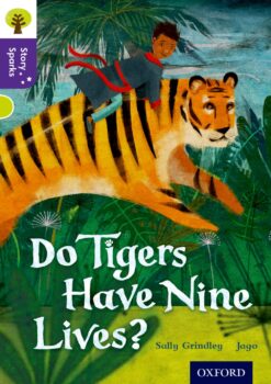 Oxford Reading Tree:Story Sparks Level 11 Do Tigers Have Nine Lives?