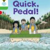 ‘Oxford Reading Tree:Level 2 More B Decode & Develop Quick, Pedal!’