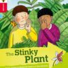 Oxford Reading Tree: Explore With Biff, Chip & Kipper: Level 4: The Stinky Plant