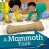 Oxford Reading Tree: Explore With Biff, Chip & Kipper: Level 7: Mammoth Task