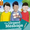 Oxford Reading Tree: Explore With Biff, Chip & Kipper: Lev 8: The Urgent Message