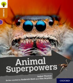 Oxford Reading Tree: Explore With Biff, Chip & Kipper: Lev 8: Animal Superpowers