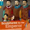 Oxford Reading Tree: Explore With Biff, Chip & Kipper: Lev 9: Sculptures Emperor