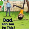 Oxford Reading Tree: Story Sparks Level 2 Dad Can You Do