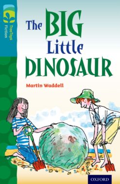 Oxford Reading Tree: Treetops Level 9 Fiction The Big Little Dinosaur