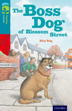 Oxford Reading Tree: Treetops Level 9A Fiction The Boss Dog of Blossom Street
