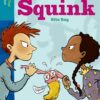 Oxford Reading Tree: Treetops Level 9A Fiction The Squinck