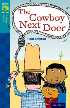 Oxford Reading Tree: Treetops Level 9A Fiction The Cowboy Next Door