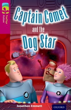 Oxford Reading Tree: Treetops Level 10 Fiction Captain Comet and the Dog Star