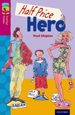 Oxford Reading Tree: Treetops Level 10B Fiction Half Price Hero