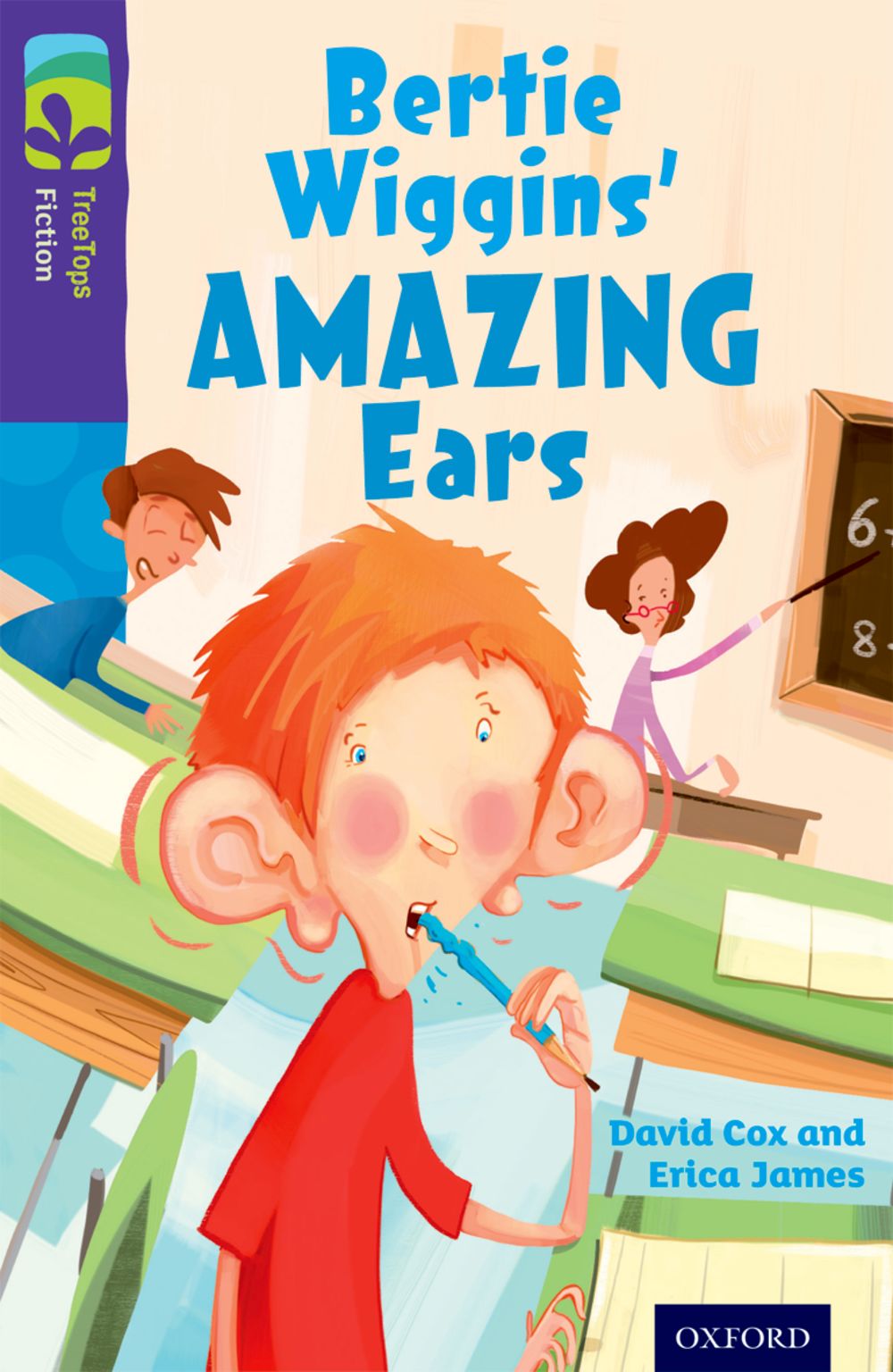 Oxford Reading Tree: Treetops Level 11 Fiction Bertie Wiggins’ Amazing Ears