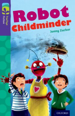 Oxford Reading Tree: Treetops Level 11B Fiction Robot Childminder