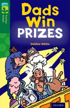 Oxford Reading Tree: Treetops Level 12B Fiction Dads Win Prizes