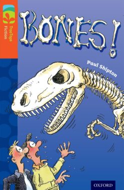 Oxford Reading Tree: Treetops Level 13A Fiction Bones!