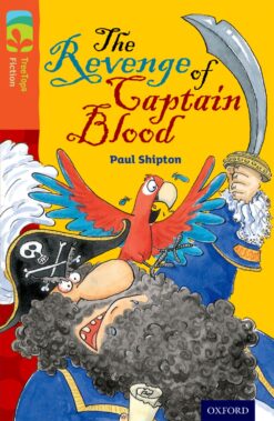 Oxford Reading Tree: Treetops Level 13A Fiction The Revenge of Captain Blood