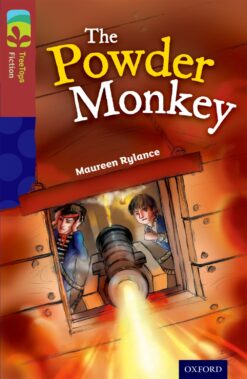 Oxford Reading Tree: Treetops Level 15 Fiction The Powder Monkey