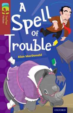 Oxford Reading Tree: Treetops Level 15 Fiction A Spell of Trouble