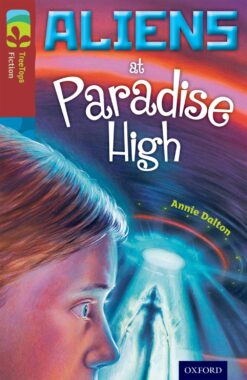 Oxford Reading Tree: Treetops Level 15A Fiction Aliens at Paradise High