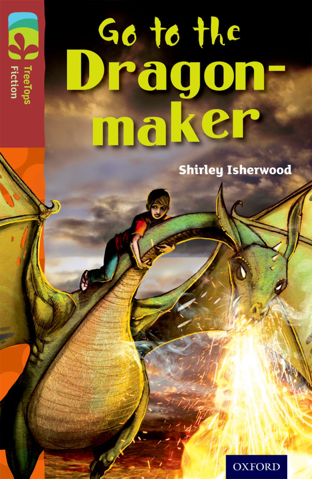 Oxford Reading Tree: Treetops Level 15A Fiction Go to the Dragon-maker