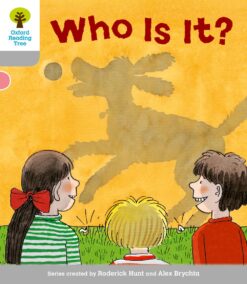 Oxford Reading Tree: Stage 1 First Words: Who Is It?