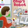 Oxford Reading Tree Stage 1+ More First Sentences B: Chip’s Robot