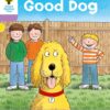 Oxford Reading Tree Stage 1+ More First Sentences C: Good Dog