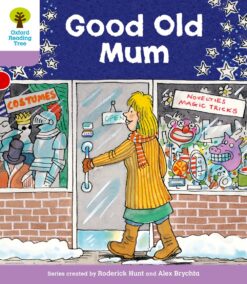Oxford Reading Tree Stage 1+ Patterned Stories Good Old Mum